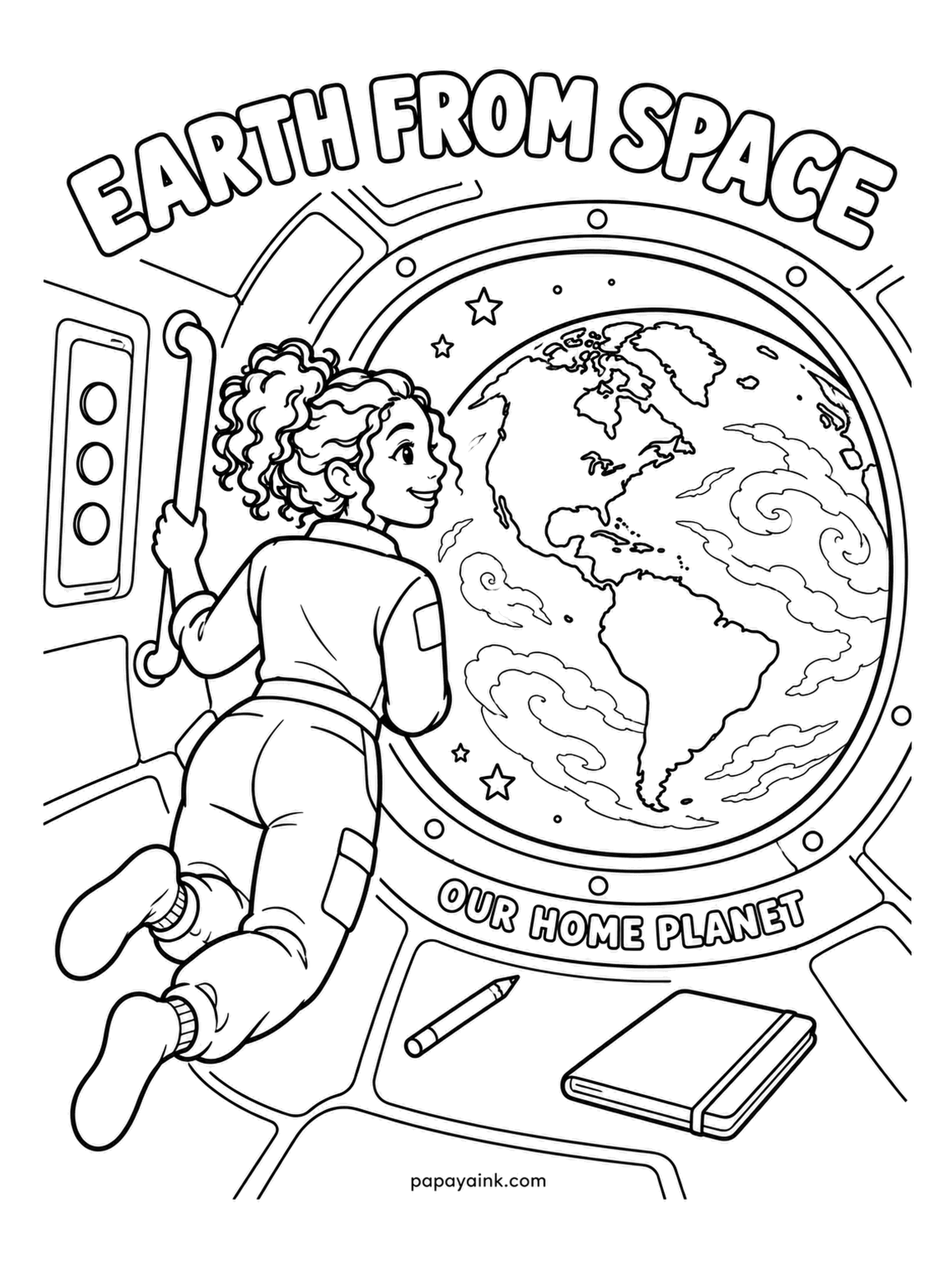 Earth Coloring Pages - Floating at a round window with Earth outside, a notebook and pencil drifting nearby and the words our home planet on the sill - the view every crew photographs first. Blue and white for the planet, the cabin in soft grays.